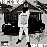 True colors - Single - SNM Brizzy