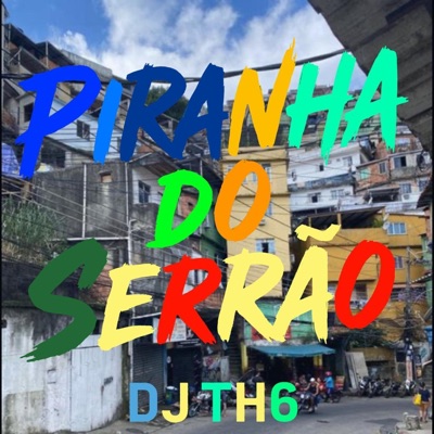Piranha Do Serrão - Single