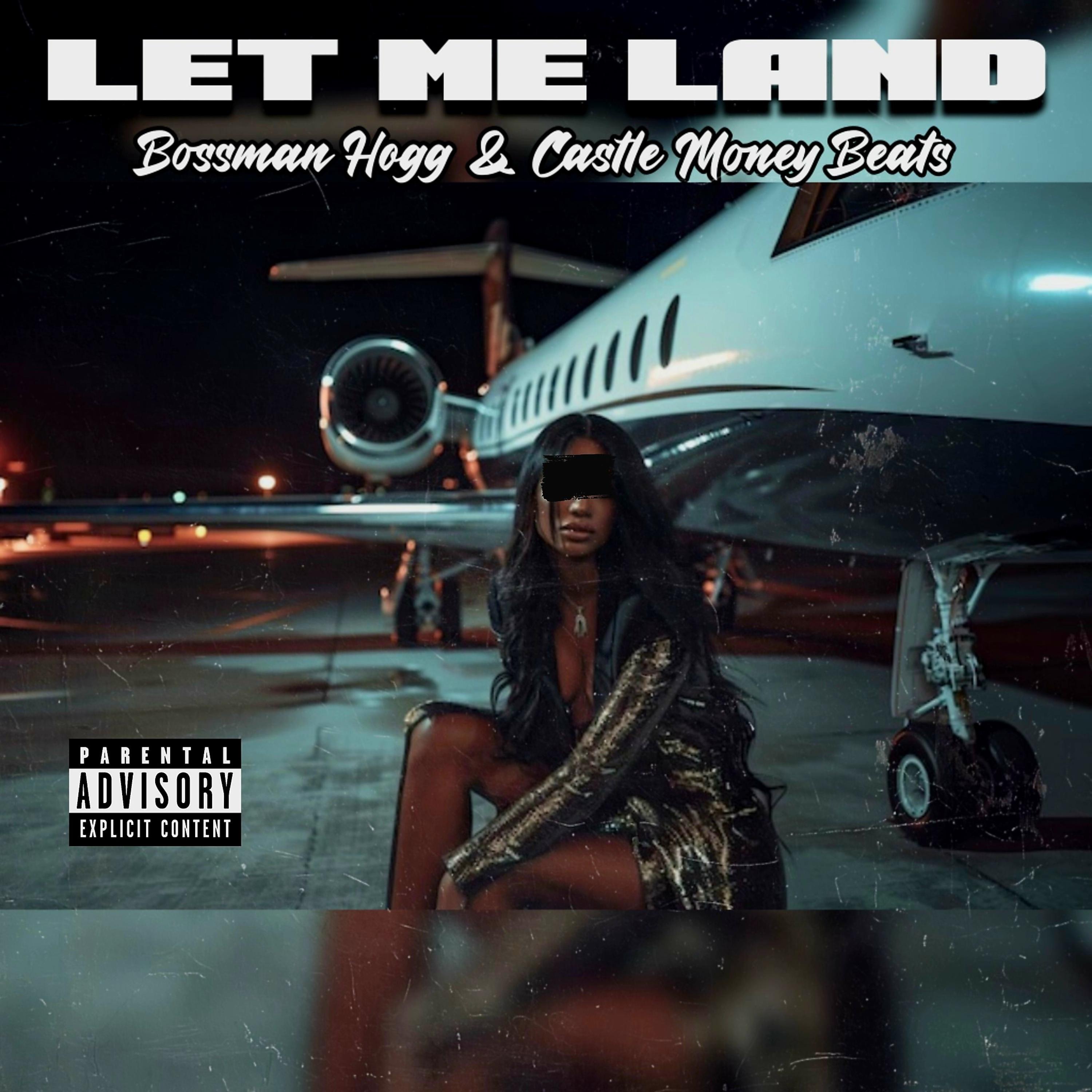 Let Me Land - Single