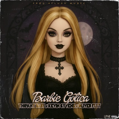 Barbie gotica (feat. Kevin gyvens, 4flush & Oliver flyt) - Single