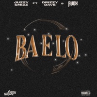 BA E LO (feat. Drizzy Dave & Ayox) - Single - Juzzy Smizz