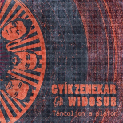 Táncoljon a plafon (feat. Widosub) - Single