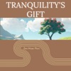 Tranquility's Gift