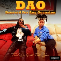 DAO (Dressed for Any Occasion) (feat. Sana) - Single - Tonio Da Great