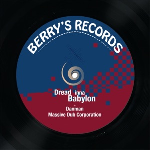 Dread Inna Babylon - Single