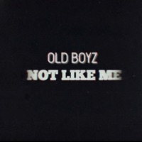 Not Like Me - Single - OLDBOYZ, My-T Beats & Sutil
