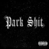 Park Shit - Single - Skrap1