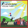 Children Arise, Vol. Three - Children Arise & Merrilyn Billing