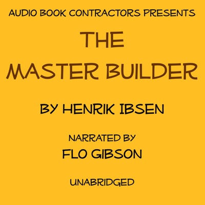 The Master Builder (Unabridged)