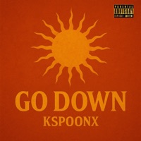 Go Down - Single - K.spoonx
