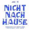 Nicht Nach Hause