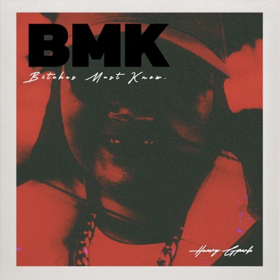 Bitches Must Know (BMK) - Single