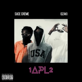 1Apl2 (feat. Ozaki) Suce Crème