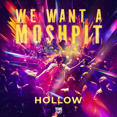 We Want A Moshpit - Single