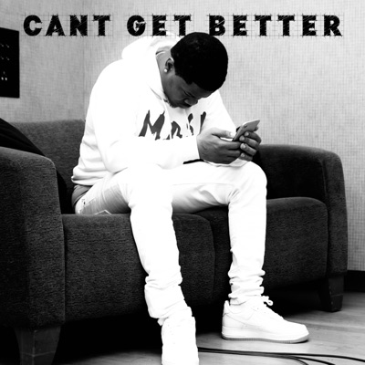 Cant get better (feat. Unfoonk) - Single