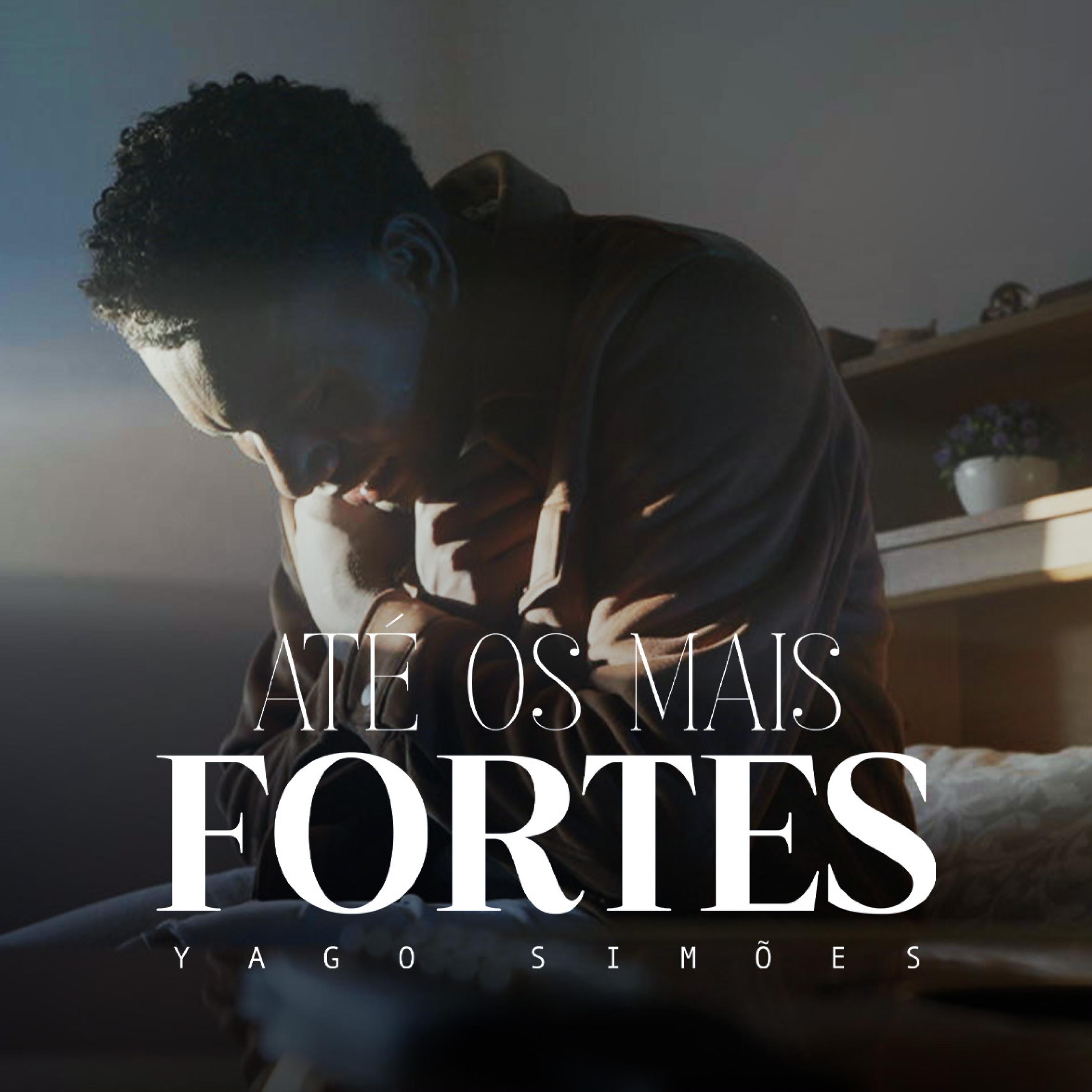 Até os Mais Fortes - Single