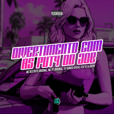 Divertimento Com as Put4 do Job (feat. DJ ALANZIN) - Single