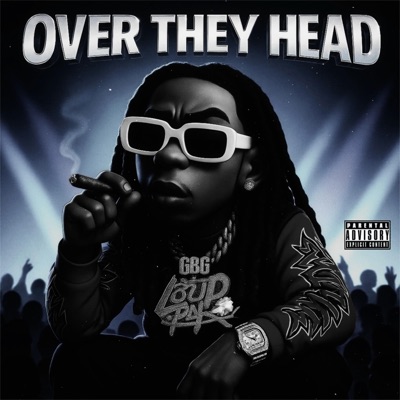Over They Head (Social Media Highlight) - Single
