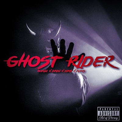 Ghost Rider (feat. Dadu, Hokuz, Dims & Koms) - Single