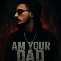 AM YOUR DAD - Single - Janam
