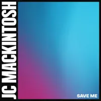Save Me — JC Mackintosh
