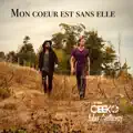 Mon coeur est sans elle