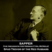 Spud Trevor of the Red Hussars: Veteran of WW1 whose stories were inspired by his experiences - Sapper