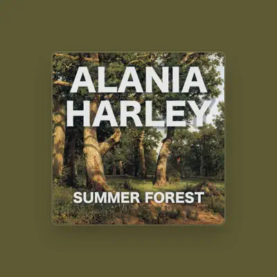 Listen to Alania Harley, watch music videos, read bio, see tour dates & more!