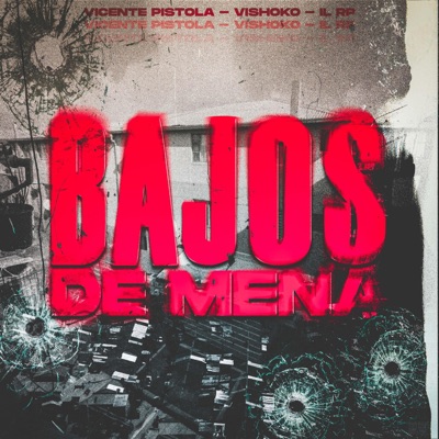 BAJOS DE MENA (feat. Vishoko & Il Rp) - Single