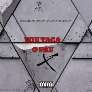 Vou Taca o Pau (feat. Mc Nito)