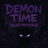 Demon Time - Single - BlueStripJorge