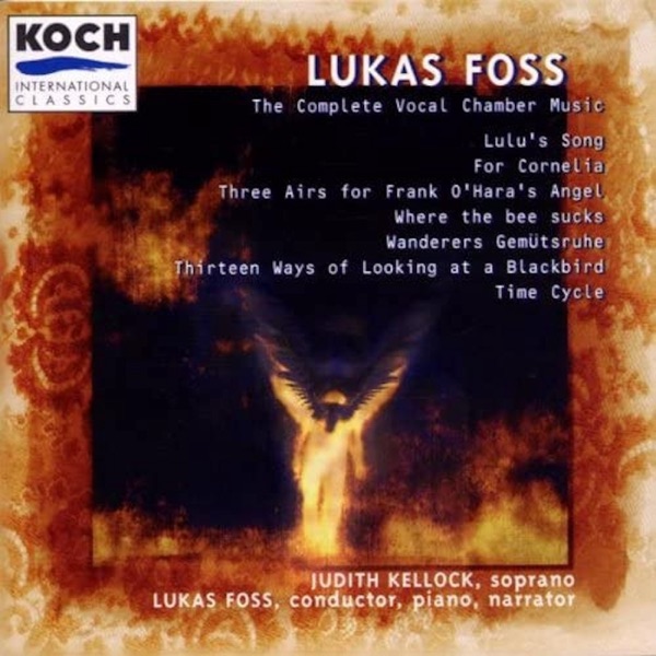 Foss: The Complete Vocal Chamber Music