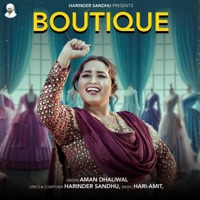 BOUTIQUE AMAN DHALIWAL - Single - Harinder Sandhu