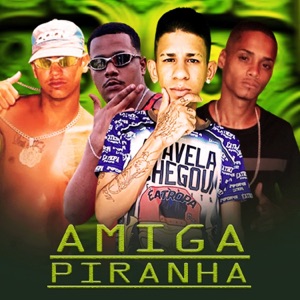 Amiga Piranha (feat. Diego Treloso & 100PanoProdutora)