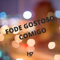 Fode Gostoso Comigo - Single - Dj Sagaz & Mc Vick