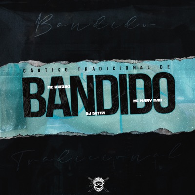 Cântico Tradicional de Bandido - Single