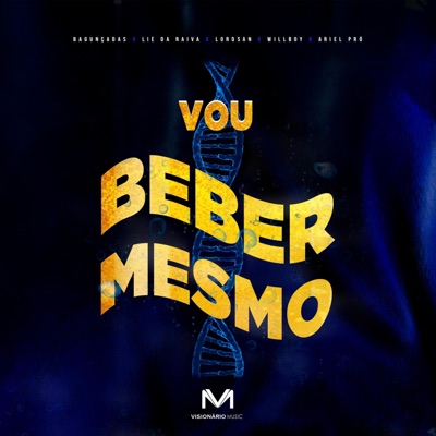 Vou Beber Mesmo (feat. Visionário Music) - Single