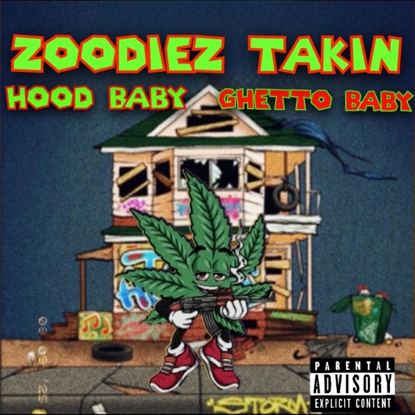 ZOODIEZ TALKIN (feat. HOOD BABY & GHETTO BABY)
