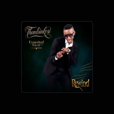 Listen to Thembinkosi, watch music videos, read bio, see tour dates & more!