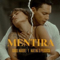 Mentira - Single - Karoll Marquez & Martina La Peligrosa