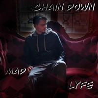 Chain Down - Single - Madlyfe