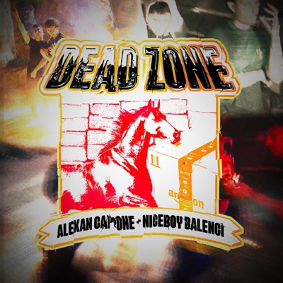 DEAD ZONE (feat. Niceboy Balenci) - Single
