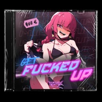 GET FUCKED UP - Single - Saymooon & Ekrazit