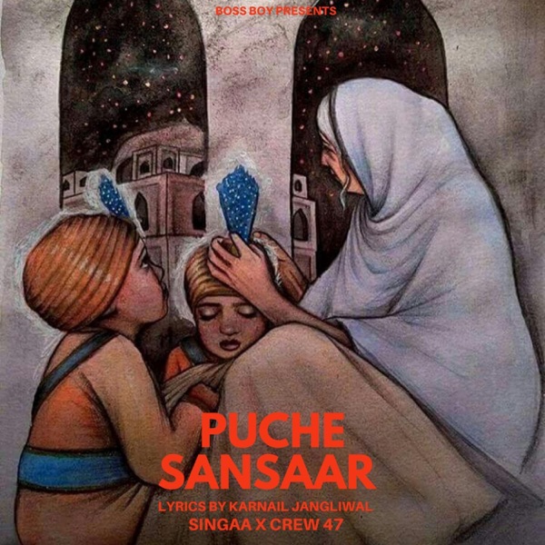 Puche Sansaar (Chaar Sahibzade)