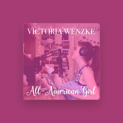 Listen to Victoria Wenzke, watch music videos, read bio, see tour dates & more!