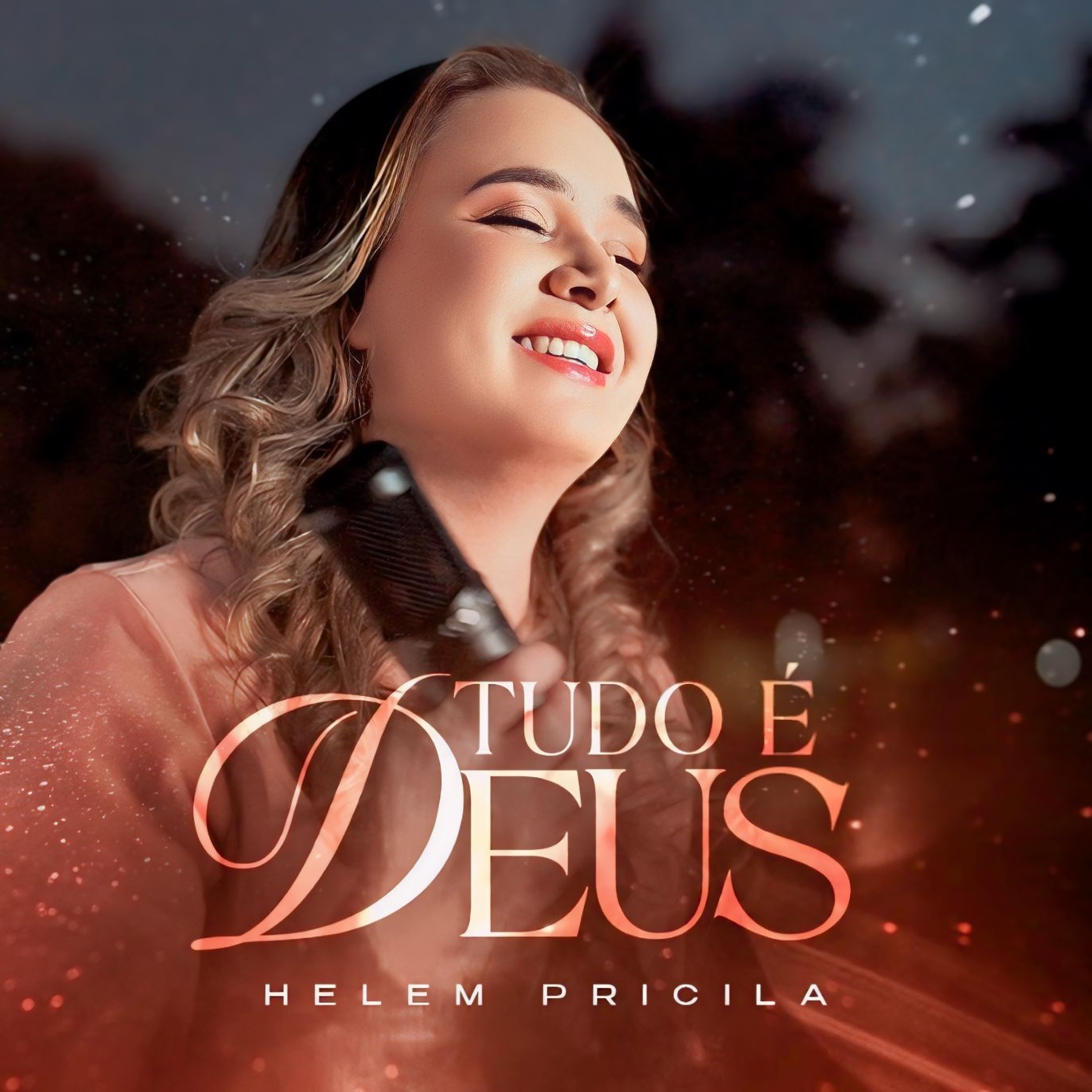 Helem Pricila - Tudo É Deus