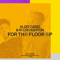 For the Floor - Single - Aldo Cadiz & KI Creighton
