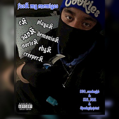 fucK my enemigas (feat. IIK_ICK & Spookythajoint) - Single