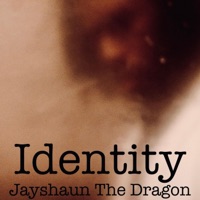 Identity - Single - Jayshaun the Dragon