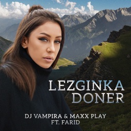 Lezginka Doner (feat. Farid) [Extended Mix] DJ Vampira & Maxx Play